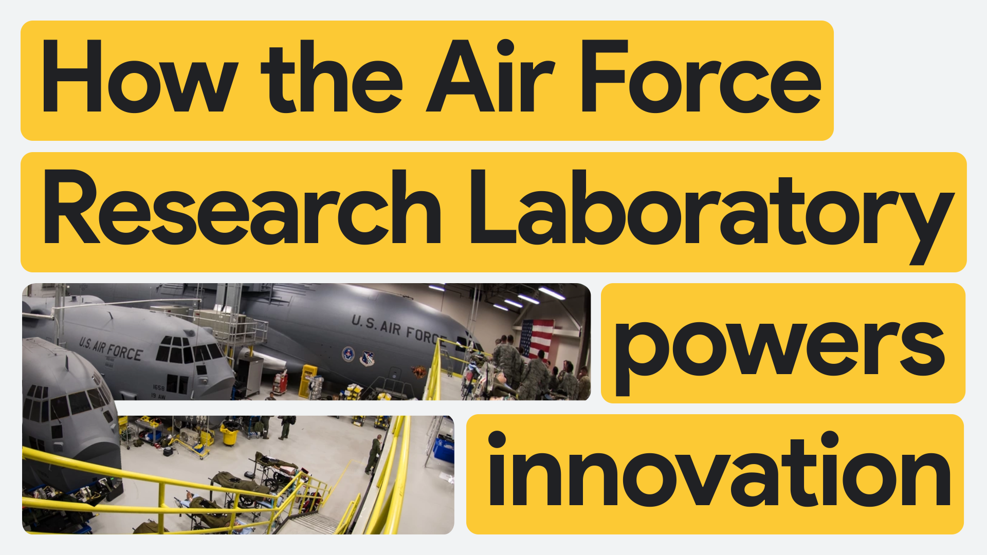Air Force planes in hangar with text "How the Air Force Research Laboratory powers innovation"